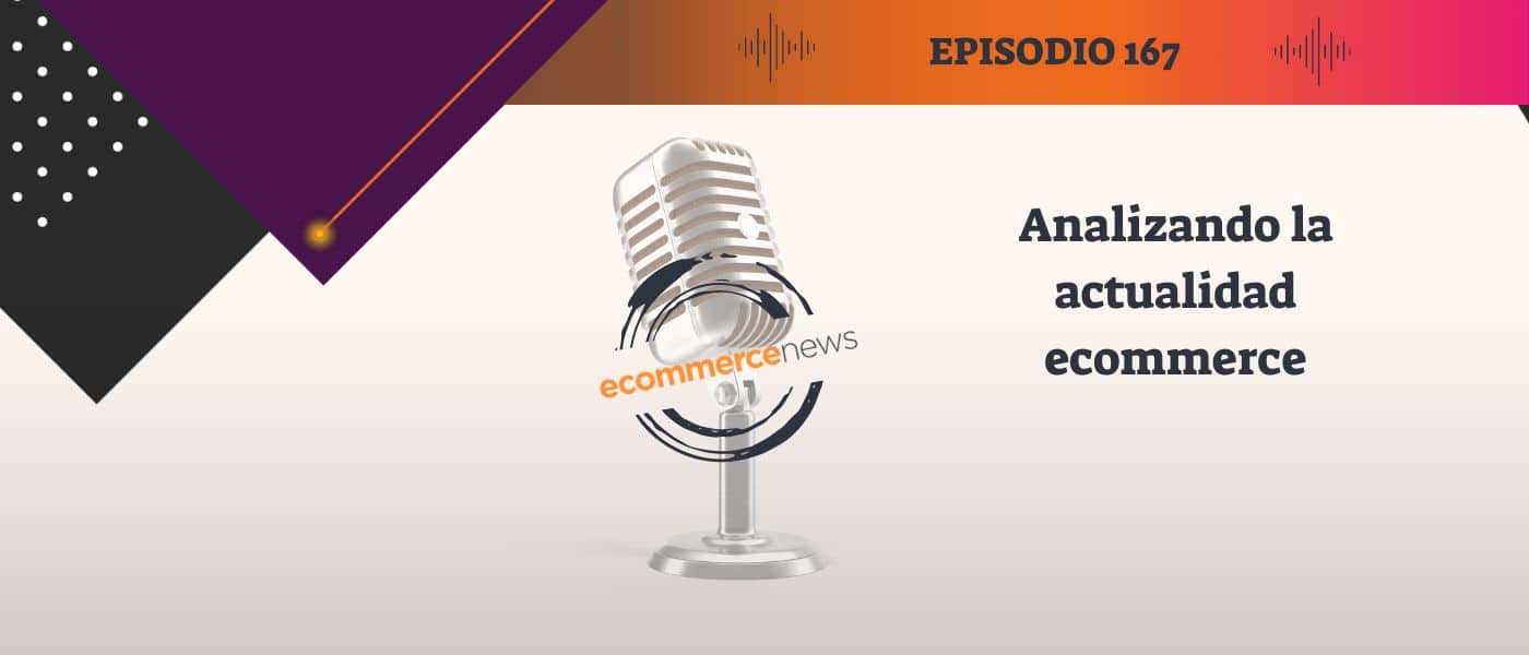 PODCAST ACTUALIDAD ECOMMERCE